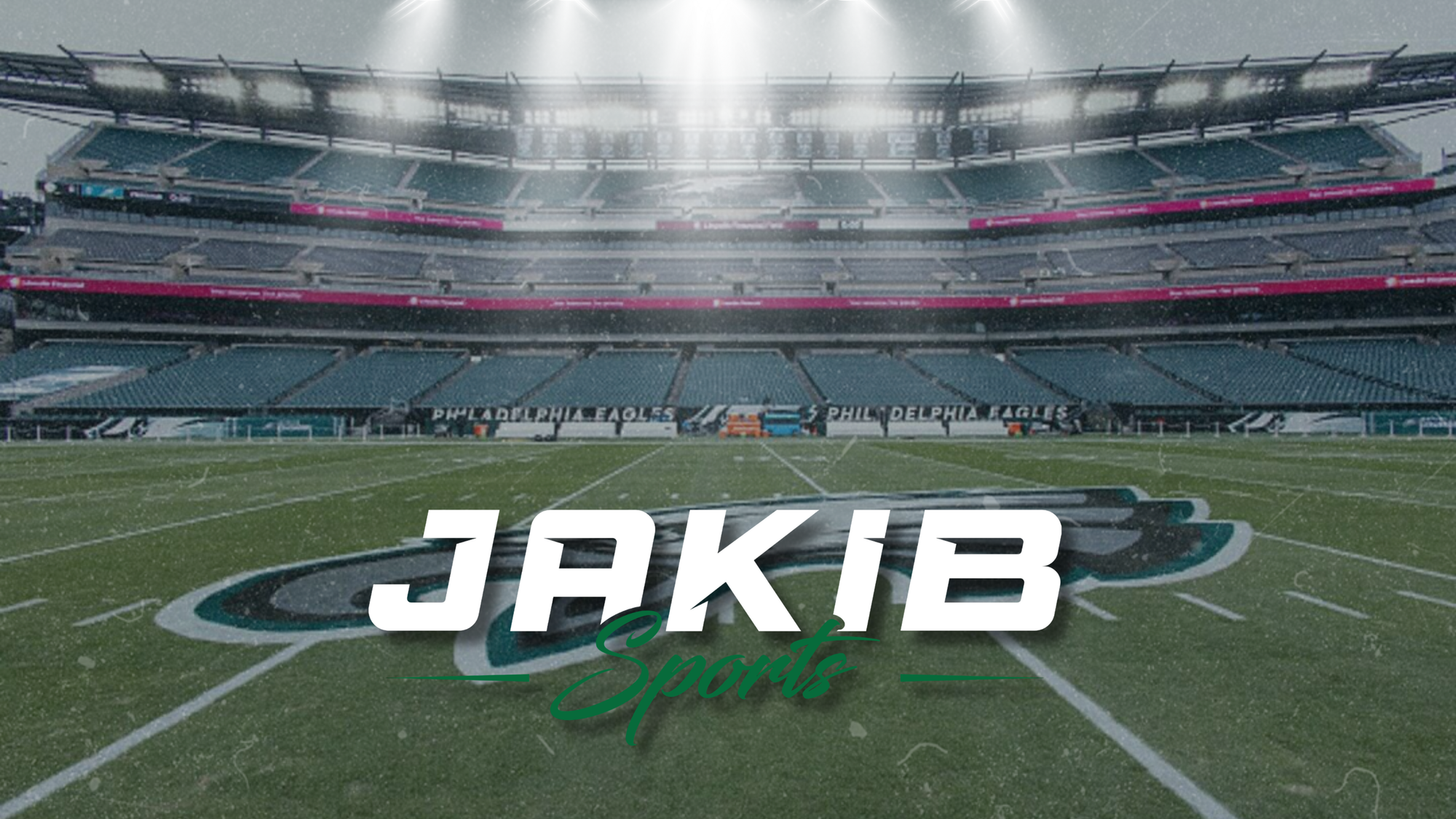 JAKIB Sports | Philadelphia Eagles News & Shows